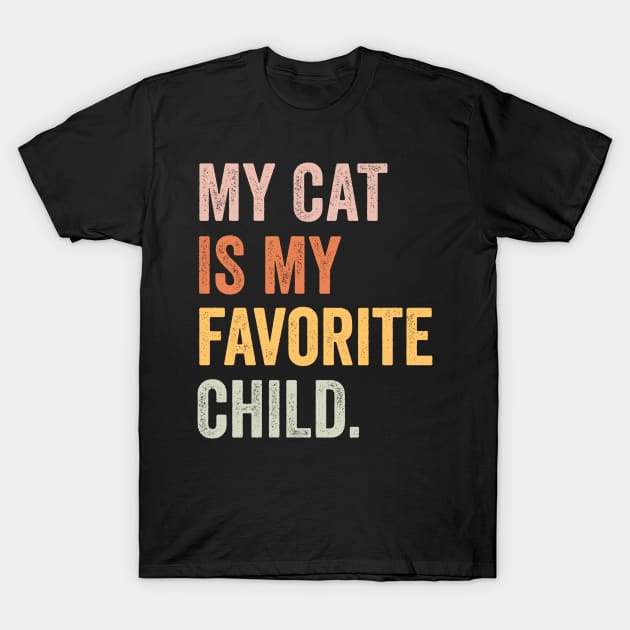 my cat is my favorite child T-Shirt by Pharmacy Tech Gifts